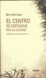 EL CENTRO SE DISTINGUE POR SU LEVEDAD. CONFERENCIAS E HISTORIAS TERAPÉUTICAS