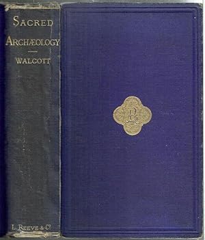 Sacred Archaeology; A Popular Dictionary Of Ecclesiastical Art And Institutions, From Primitive T...