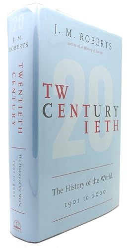 Immagine del venditore per TWENTIETH CENTURY The History of the World, 1901 to 2000 venduto da Rare Book Cellar