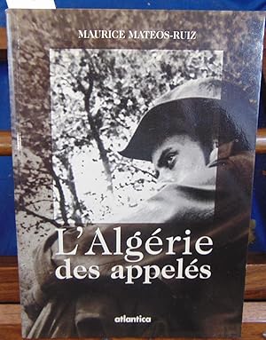 Imagen del vendedor de L'Algrie des appels a la venta por librairie le vieux livre