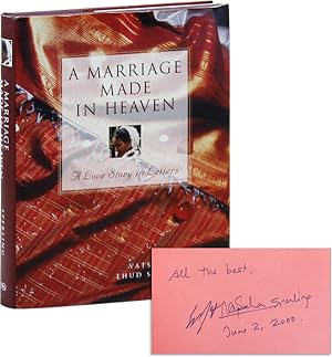 Bild des Verkufers fr A Marriage Made in Heaven: A Love Story in Letters [Inscribed & Signed] zum Verkauf von Lorne Bair Rare Books, ABAA