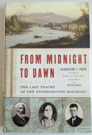 Seller image for From Midnight to Dawn: The Last Tracks of the Underground Railroad for sale by Sklubooks, LLC