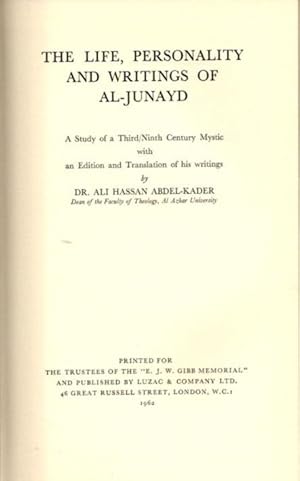 Image du vendeur pour THE LIFE, PERSONALITY AND WRITINGS OF AL-JUNAYD: A Study of a Third/Ninth Century Mystic mis en vente par By The Way Books
