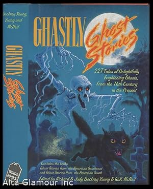 Bild des Verkufers fr GHASTLY GHOST STORIES: FROM THE AMERICAN SOUTHWEST and THE AMERICAN SOUTH zum Verkauf von Alta-Glamour Inc.