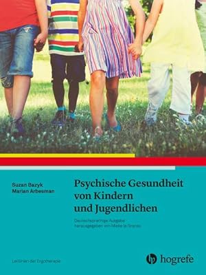 Seller image for Psychische Gesundheit von Kindern und Jugendlichen for sale by BuchWeltWeit Ludwig Meier e.K.