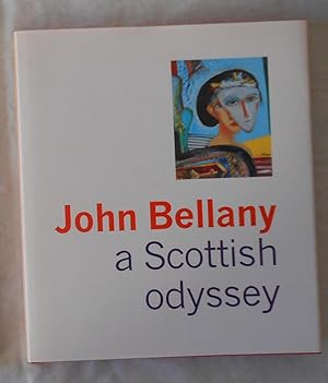 Imagen del vendedor de John Bellany - A Scottish Odyssey (Beaux Arts, London 1998) a la venta por David Bunnett Books