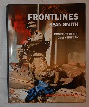 Seller image for Sean Smith - Frontlines - Conflict in the 21st Century (SIGNED COPY) for sale by David Bunnett Books