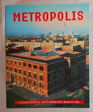 Seller image for Metropolis - International Art Exhibition Berlin 1991 for sale by David Bunnett Books