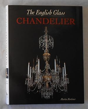 Immagine del venditore per The English Glass Chandelier venduto da David Bunnett Books