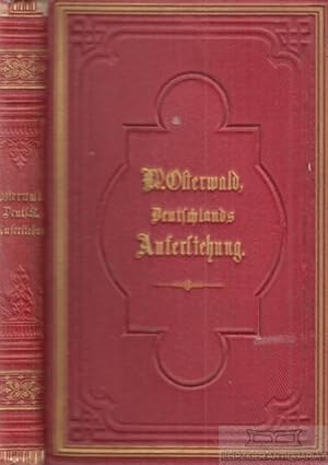 Deutschlands Auferstehung. Vaterländische Dichtungen aus dem Jahre 1870.