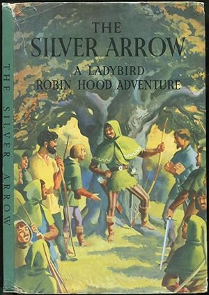 Seller image for The Silver Arrow: A Robin Hood Adventure for sale by Between the Covers-Rare Books, Inc. ABAA