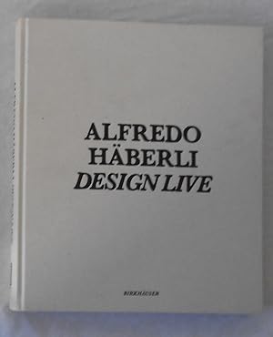 Immagine del venditore per Alfredo Haberli - Design Live - Shirana Shahbazi - David Renggli - Walter Pfeiffer - Roman Signer - John M Armleder - Korner Union - Stefan Burger Display / Inszenieren venduto da David Bunnett Books