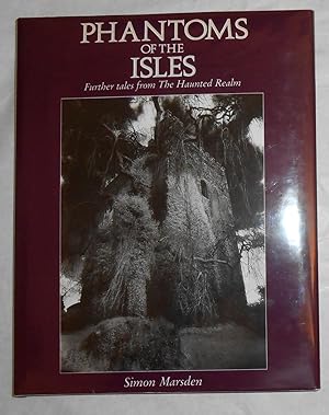 Bild des Verkufers fr Phantoms of the Isles - Further Tales From the Haunted Realms (SIGNED COPY) zum Verkauf von David Bunnett Books
