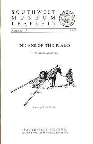 Imagen del vendedor de Indians of the Plains (Southwest Museum Leaflets No. 15) a la venta por Back of Beyond Books WH