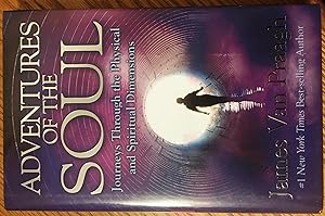 Seller image for Adventures of the Soul: Journeys Through the Physical and Spiritual Dimensions for sale by Old Lady Who?