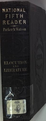 Seller image for The National Fifth Reader: Containing a Treatise on Elocution; Exercises in Reading and Declamation; With Biographical Sketches, and Copious Notes. Adaped to the Use of Students in English and American Literature. for sale by books4less (Versandantiquariat Petra Gros GmbH & Co. KG)