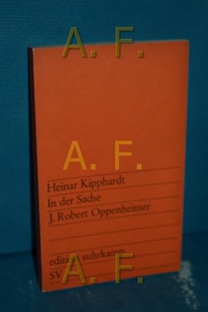 Bild des Verkufers fr In der Sache J. Robert Oppenheimer : Schauspiel zum Verkauf von Antiquarische Fundgrube e.U.