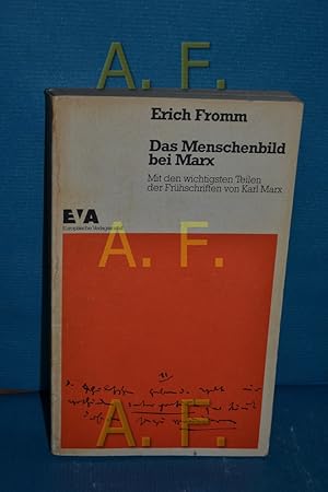 Bild des Verkufers fr Das Menschenbild bei Marx Erich Fromm. Dt. Ausg. besorgt von Renate Mller-Isenburg u. C. Barry Hyams, Mit d. wichtigsten Teilen der Frhschriften von Karl Marx. zum Verkauf von Antiquarische Fundgrube e.U.