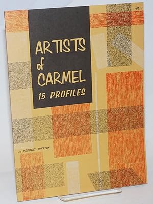 Seller image for Artists of Carmel; 15 Profiles. Vol. 1 for sale by Bolerium Books Inc.