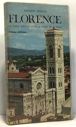 Imagen del vendedor de Florence - le guide complet pour la visite de la ville - traduit par Sylvaine Grnberg a la venta por crealivres