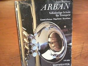 Bild des Verkufers fr Vollstndige Schule fr Trompete, Cornet  Pistons, Flgelhorn, Tenorhorn. Teil I. zum Verkauf von Buch-Galerie Silvia Umla