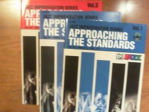 Imagen del vendedor de Approaching the Standards Volume 1 - 3: Jazz Improvisation Series. Zusammen 3 Hefte. For B instruments. a la venta por Buch-Galerie Silvia Umla