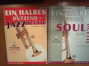 Seller image for 1) Ein halbes Dutzend Soulduette fr Trompeten. 2) Ein halbes Dutzend Jazz-Duette fr Trompeten. Zusammen 2 Hefte. Jeweils Spielpartitur. for sale by Buch-Galerie Silvia Umla