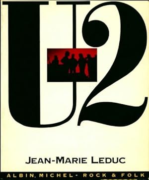 Seller image for U2. Les crois?s du rock - Jean-Marie Leduc for sale by Book Hmisphres