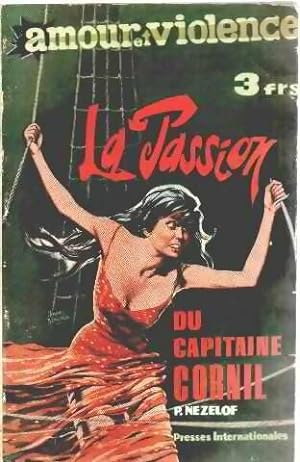 Seller image for La passion du capitaine Cornil - Pierre Nezelof for sale by Book Hmisphres