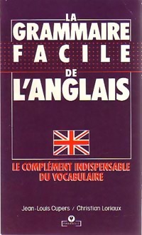 La grammaire facile de l'anglais - Ch. Cupers