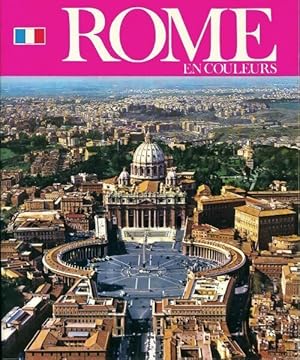 Image du vendeur pour Rome en couleurs. Album-guide artistique - F.C. Pavilo mis en vente par Book Hmisphres