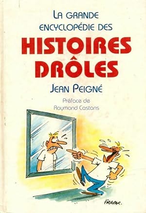 La grande encyclop die des histoires dr les 2002 - Jean Peign 