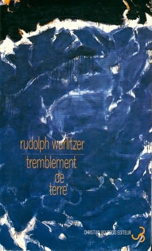 Seller image for Tremblement de terre - Rudolph Wurlitzer for sale by Book Hmisphres