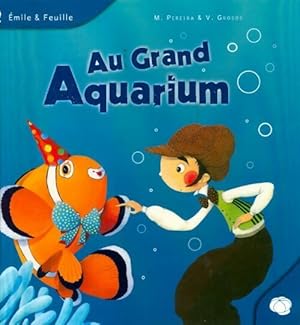 Bild des Verkufers fr Au grand aquarium - Marjolaine Pereira zum Verkauf von Book Hmisphres