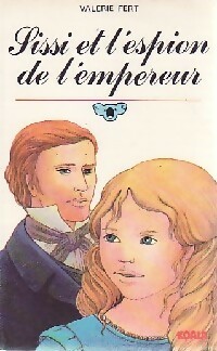 Seller image for Sissi et l'espion de l'empereur - Val?rie Fert for sale by Book Hmisphres