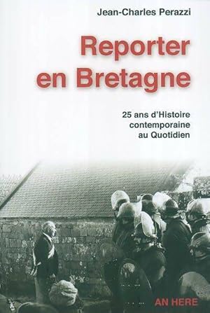 Reporter en Bretagne - Jean-Charles Perazzi