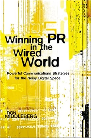 Seller image for Winning Pr in the Wired World: Powerful Communications Strategies for the Noisy Digital Space (McGraw-Hill Briefcase Book) for sale by NEPO UG