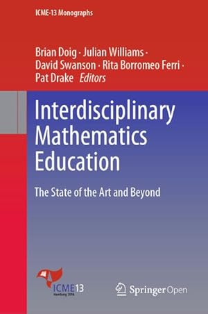 Bild des Verkufers fr Interdisciplinary Mathematics Education : The State of the Art and Beyond zum Verkauf von AHA-BUCH GmbH