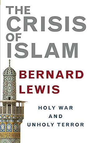 Image du vendeur pour The Crisis of Islam: Holy War and Unholy Terror mis en vente par NEPO UG