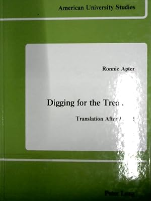 Seller image for Digging for the Treasure: Translation After Pound (American University Studies / Series 4: English Language and Literature) for sale by NEPO UG