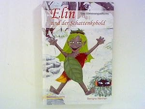 Bild des Verkufers fr Elin und der Schattenkobold: Eine Abenteuergeschichte zum Verkauf von ANTIQUARIAT FRDEBUCH Inh.Michael Simon