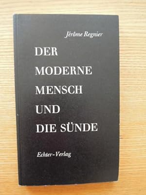 Bild des Verkufers fr Der moderne Mensch und die Snde. Erstausgabe. zum Verkauf von Antiquariat Klaus Altschfl