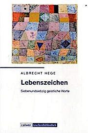 Image du vendeur pour Lebenszeichen: Siebenundsiebzig Geistliche Worte (Calwer Taschenbibliothek) mis en vente par buchversandmimpf2000