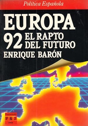 Imagen del vendedor de EUROPA 92. EL RAPTO DEL FUTURO a la venta por Librera Vobiscum