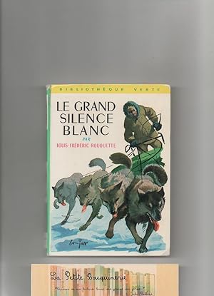 Image du vendeur pour Le grand silence blanc mis en vente par La Petite Bouquinerie