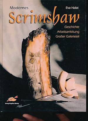 Bild des Verkufers fr Modernes Scrimshaw. Geschichte, Anleitung, groer Galerieteil. zum Verkauf von Fundus-Online GbR Borkert Schwarz Zerfa