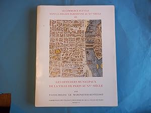 Le commerce fluvial dans la région parisienne au XVe siècle : Tome 3, Les officiers municipaux de...