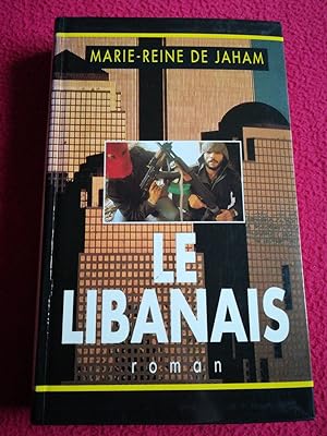 Seller image for LE LIBANAIS for sale by LE BOUQUINISTE