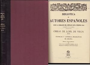 OBRAS DE LOPE DE VEGA XVII. CRONICAS Y LEYENDAS DRAMATICAS DE ESPAÑA. Nº 196.