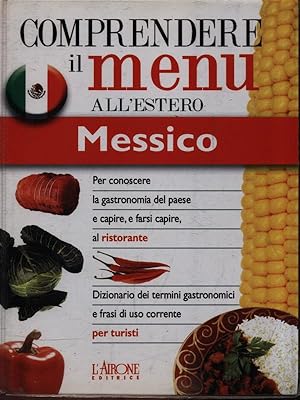 Imagen del vendedor de Comprende il Menu all'estero: Messico a la venta por Librodifaccia